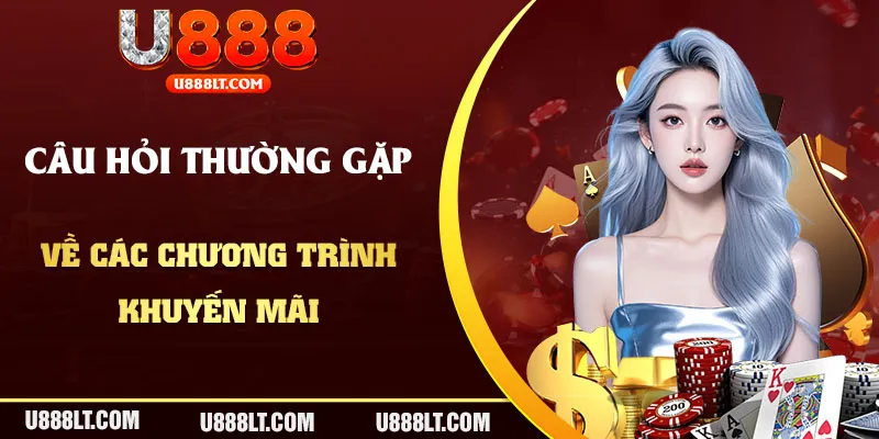 Câu hỏi thường gặp về những ưu đãi mà bạn có thể nhận